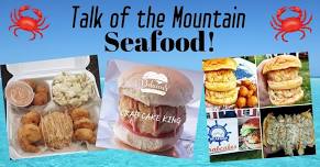 Talk of the Mountain Seafood!