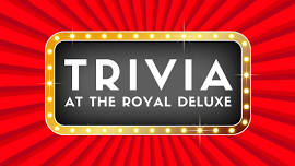 Trivia Night at the Royal Deluxe