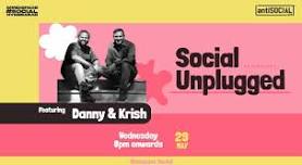 antiSOCIAL presents SOCIAL Unplugged ft. Danny & Krish | MindspaceSOCIAL