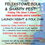 Felixstowe Folk & Shanty Fest -  LAUNCH NIGHT & FOLK JAM