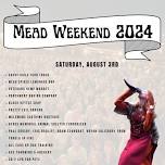 Mead Weekend 2024