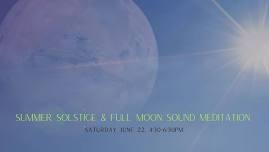 Summer Solstice & Full Moon Sound Meditation with Meg Green