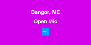 Open Mic - Bangor