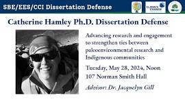 SBE/EES/CCI Ph.D. Dissertation Defense: Catherine Hamley