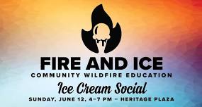 Fire and Ice: Community Wildfire Education Ice Cream Social