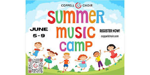 2024 Coppell Summer Music Camp   6 3 24 - 6 7 24,