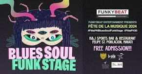 Fête de La Musique PH: Blues Soul Funk Stage 2024