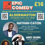 Epic Comedy Aldermaston - 20th July 2024