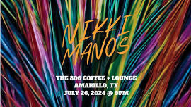 Nikki Manos: Live at The 806 Coffee + Lounge 