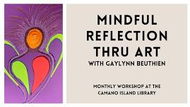 Mindful Reflection Thru Art: Navigating Transitions