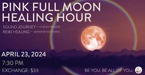 Pink Full Moon Healing Hour