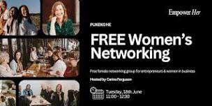 Pukekohe - Empower Her Networking - FREE Women's Business Networking June