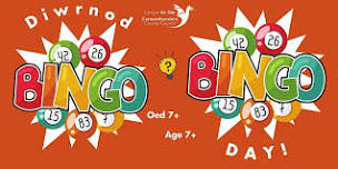 Diwrnod Bingo (Oed 7+) / Bingo Day (Age 7+)