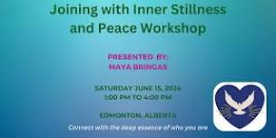 Joining with Inner Stillness and Peace Workshop