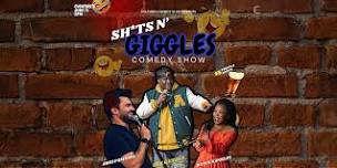 SHIT'S N' GIGGLES- CULTURES COMEDY CLUB SATURDAY