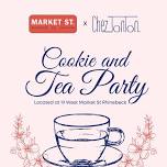 Market St x Chez TonTon Cookie and Tea Party