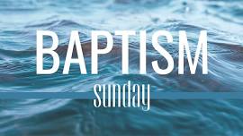 Baptism Sunday