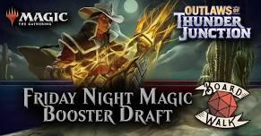 Friday Night Magic! OTJ: Booster Draft