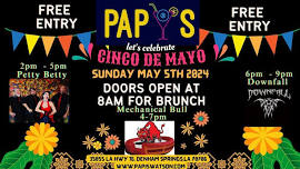 Cinco de Mayo at PAPIS featuring Petty Betty and Downfall