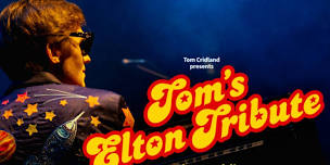 Tom's Elton Tribute