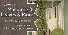 Macrame 3: Leaves & More