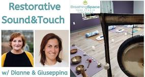 Restorative, Sound & Touch