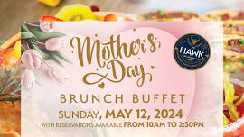 Mother’s Day Brunch at Diamond Hawk