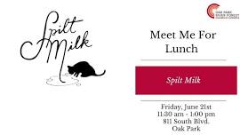 Meet Me For Lunch - Spilt Milk