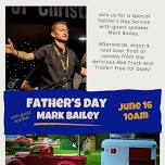 Father’s Day Service with Mark Bailey