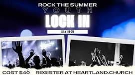 Rock the Summer Youth Lock In