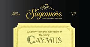 Wagner Wine Dinner ft. Caymus Wines