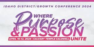 Idaho District/Growth Conference 2024