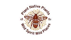 Wild Talk, Celebrating Native Plants and Pollinators!