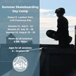 Summer Skateboarding Day Camp - Session #2