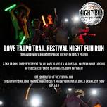 Love Taupo Trail Festival - BME NIGHT RUN