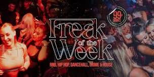 Freak of the Week -  | 2 Rooms, 4 DJs | - 99p DRINKS - Detroit -