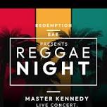 Master Kennedy- Reggae Night!!