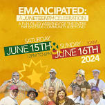 Emancipated: A Juneteenth Celebration