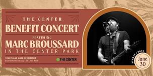 The Center Benefit Concert Featuring Marc Broussard