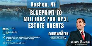 Blueprint to Millions for Real Estate Agents | Goshen, NY