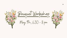 Bouquet Workshop