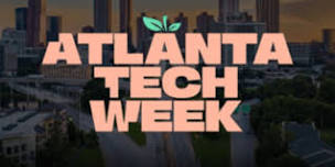 ATL.Tech Week Atlanta Tech Park Monday Pass