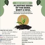 PLANTING SEEDS OF THE MIND, BODY AND SOUL