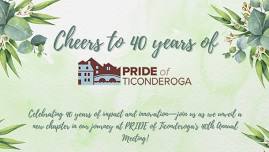 PRIDE of Ticonderoga's 40th Annual Meeting