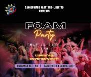 First Ever Foam Party by SK OFFICIALS