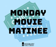 Monday Movie Matinee