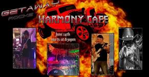 Getaway Rocks Harmony Cafe!