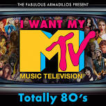 I Want My MTV (Totally 80's)