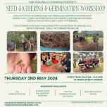 Seed Gathering & Germination Workshop