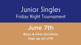 Friday Night Junior Singles Tournament